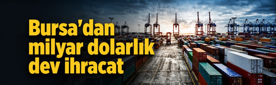 Uludağ İhracatçı Birlikleri’nin (UİB) 2026