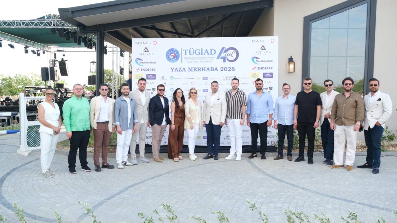 TÜGİAD Bursa’dan 40. yıla yakışan 'Yaza Merhaba' buluşması