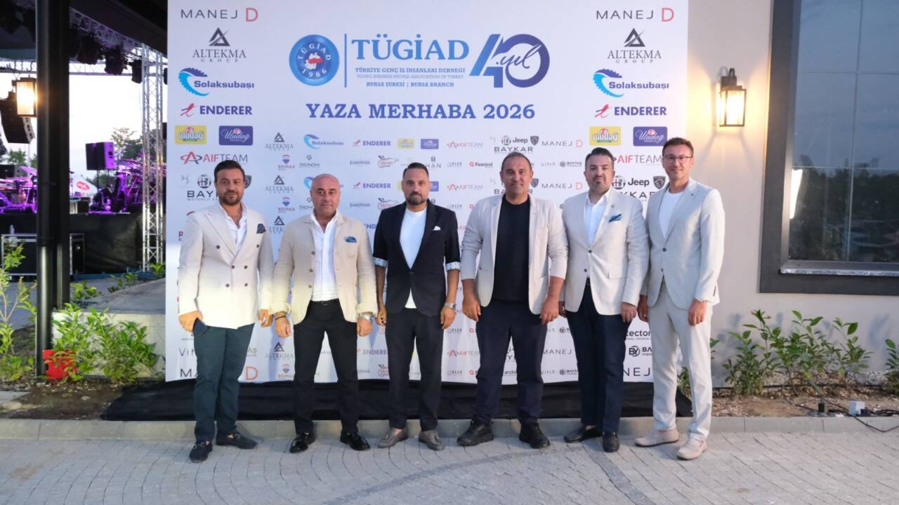 TÜGİAD Bursa’dan 40. yıla yakışan 'Yaza Merhaba' buluşması