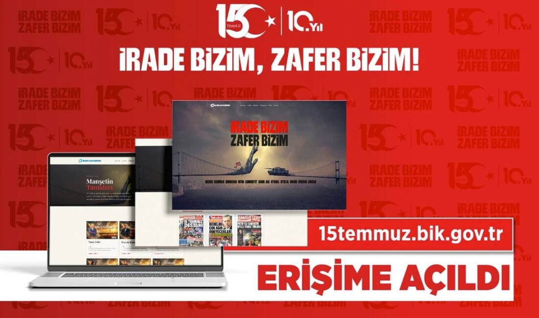 15 Temmuz’un dijital hafızası ’15temmuz.bik.gov.tr’ erişime açıldı Basın İlan Kurumu'nun hayata geçirdiği dijital portalda, 15 Temmuz gecesi
