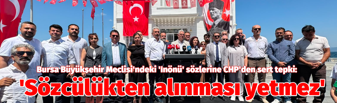 ​Bursa Büyükşehir Belediye Meclisi Temmuz