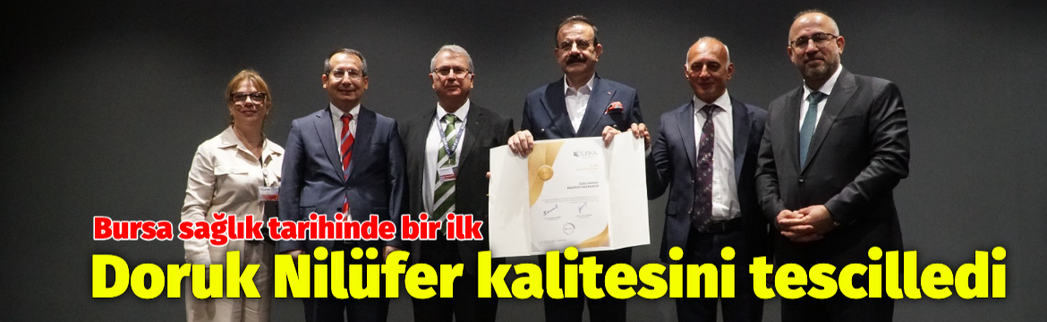 Olay Gazetesi – Ana Sayfa 4 Özel Doruk Nilüfer Hastanesi, TÜSKA