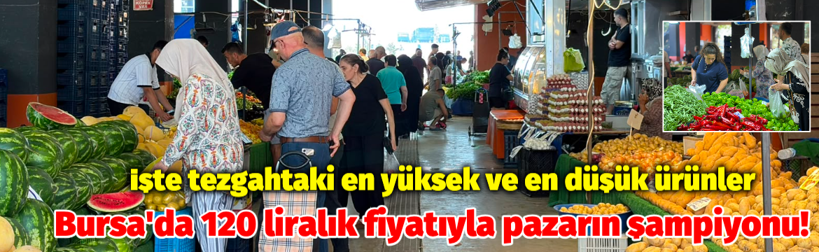 Bursa'da semt pazarlarında sebze fiyatları