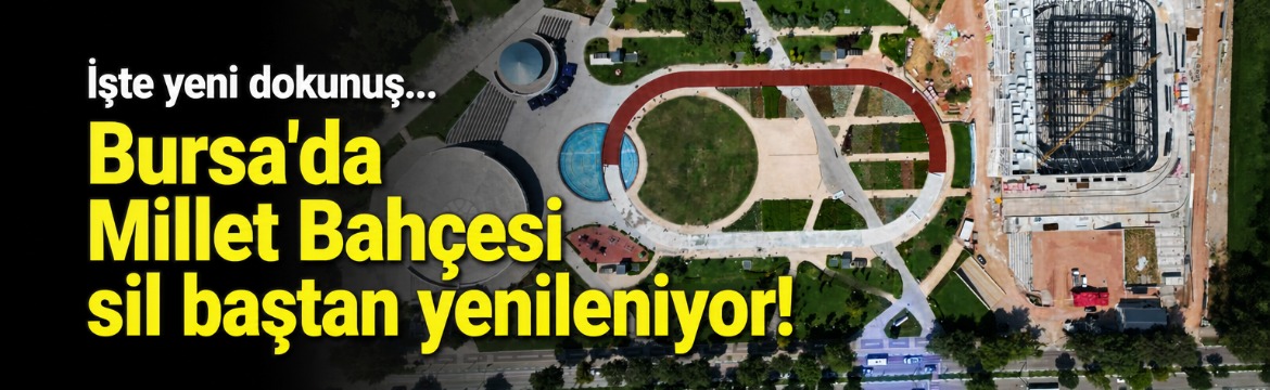  Bursa Büyükşehir Belediyesi, Millet Bahçesi’nde