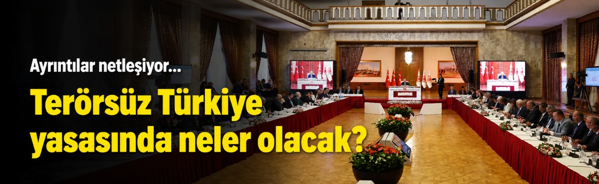 Terörsüz Türkiye süreci kapsamında hayata